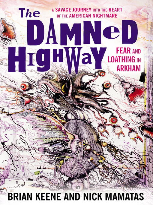 Title details for The Damned Highway by Nick Mamatas - Available